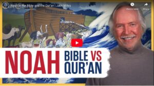 Noah in the Bible and the Qur'an